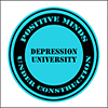 Depression University - Positive Thinking Doctor - David J. Abbott M.D.